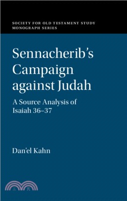 Sennacherib's Campaign against Judah：A Source Analysis of Isaiah 36-37