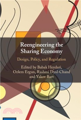 Reengineering the Sharing Economy：Design, Policy, and Regulation