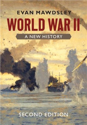 World War II：A New History