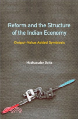 Reform and the Structure of the Indian Economy：Output-Value Added Symbiosis