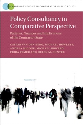 Policy Consultancy in Comparative Perspective ― Patterns, Nuances and Implications of the Contractor State