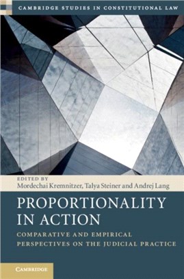 Proportionality in Action：Comparative and Empirical Perspectives on the Judicial Practice