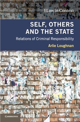 Self, Others and the State ― Relations of Criminal Responsibility