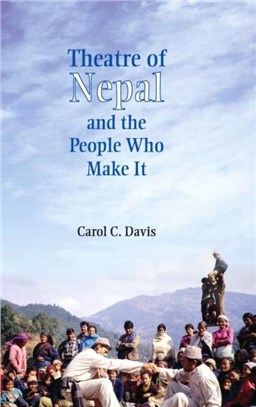 The Theatre of Nepal and the People Who Make It ― Urban History, Rural Forms