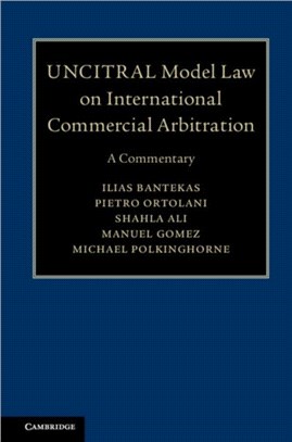 Uncitral Model Law on International Commercial Arbitration ― A Commentary