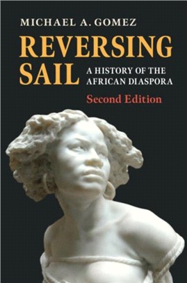 Reversing Sail ― A History of the African Diaspora