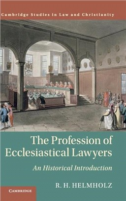 The Profession of Ecclesiastical Lawyers ― An Historical Introduction