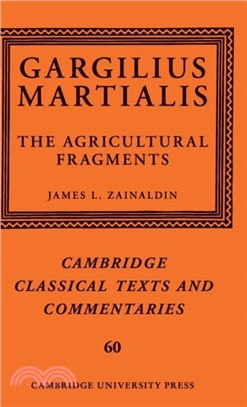 Gargilius Martialis: The Agricultural Fragments