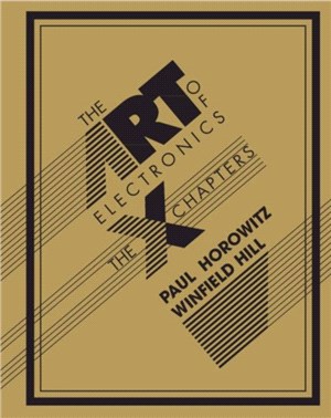 The Art of Electronics ― The X Chapters