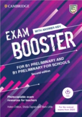 Exam Booster for Preliminary and Preliminary for Schools with Answer Key with Audio for the Revised 2020 Exams：Photocopiable Exam Resource for Teachers