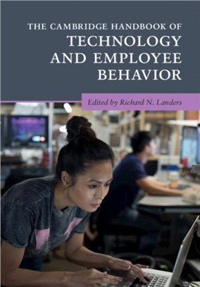 The Cambridge Handbook of Technology and Employee Behavior