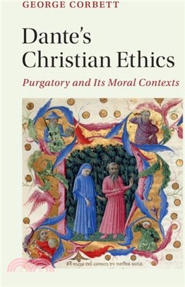 Dante's Christian Ethics：Purgatory and Its Moral Contexts