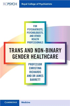 Trans and non-binary gender healthcare for psychiatrists, psychologists, and other health professionals