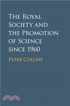 The Royal Society and the Promotion of Science since 1960