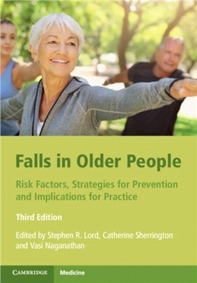 Falls in Older People：Risk Factors, Strategies for Prevention and Implications for Practice