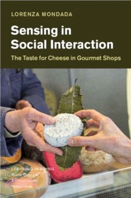 Sensing in Social Interaction：The Taste for Cheese in Gourmet Shops