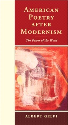 American Poetry After Modernism ― The Power of the Word