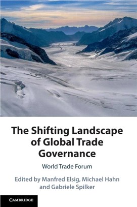 The Shifting Landscape of Global Trade Governance：World Trade Forum