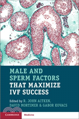 Male and Sperm Factors that Maximize IVF Success