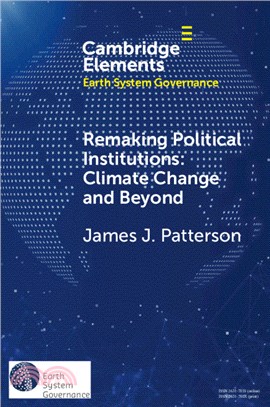 Remaking Political Institutions: Climate Change and Beyond