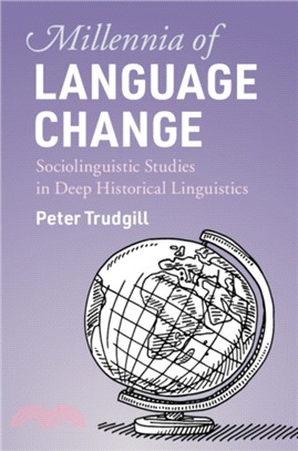 Millennia of Language Change：Sociolinguistic Studies in Deep Historical Linguistics
