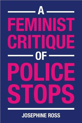A Feminist Critique of Police Stops