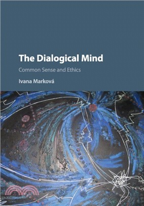 The Dialogical Mind：Common Sense and Ethics