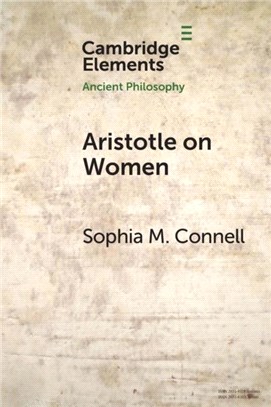 Aristotle on Women：Physiology, Psychology, and Politics