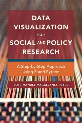 Data Visualization for Social and Policy Research：A Step-by-Step Approach Using R and Python