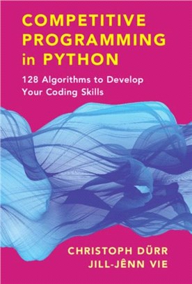Competitive Programming in Python：128 Algorithms to Develop your Coding Skills