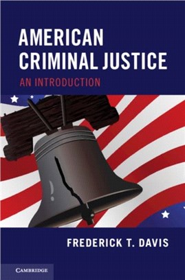 American Criminal Justice ― An Introduction