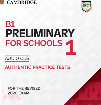 B1 Preliminary for Schools 1 for the Revised 2020 Exam Audio CDs