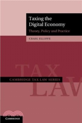 Taxing the Digital Economy：Theory, Policy and Practice