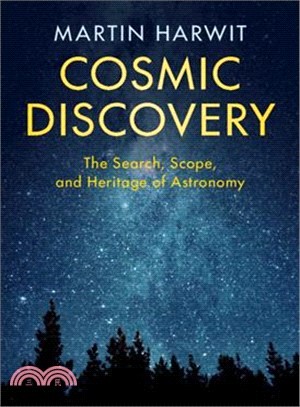 Cosmic Discovery ― The Search, Scope, and Heritage of Astronomy