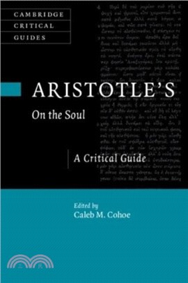 Aristotle's On the Soul：A Critical Guide