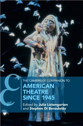 The Cambridge Companion to American Theatre since 1945