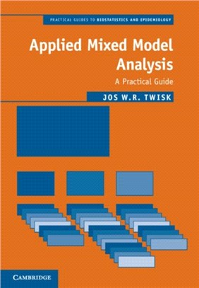 Applied Mixed Model Analysis ― A Practical Guide