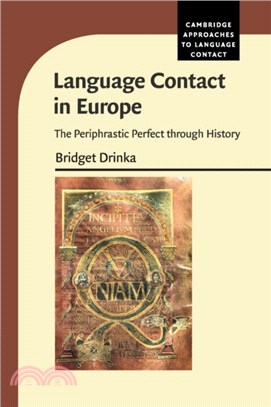 Language Contact in Europe：The Periphrastic Perfect through History