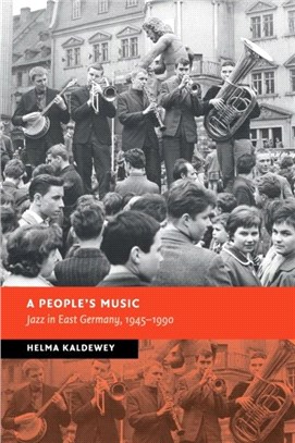 A People's Music：Jazz in East Germany, 1945-1990
