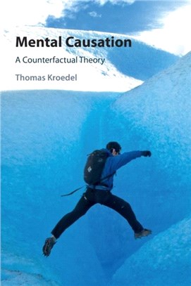 Mental Causation：A Counterfactual Theory