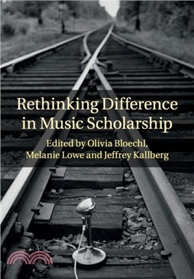 Rethinking Difference in Music Scholarship