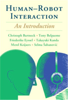 Human-Robot Interaction：An Introduction