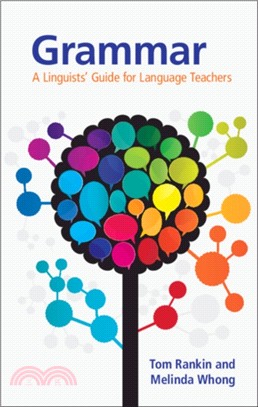 Grammar：A Linguists' Guide for Language Teachers