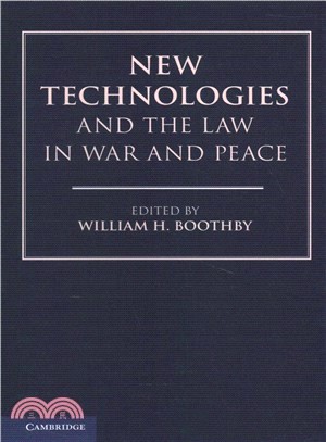 New Technologies and the Law in War and Peace