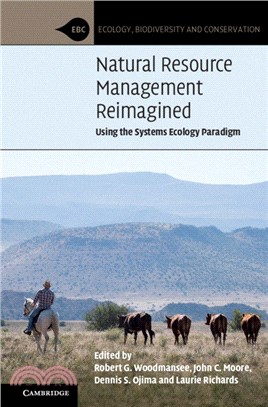 Natural Resource Management Reimagined：Using the Systems Ecology Paradigm