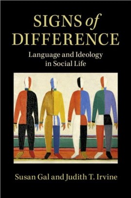 Signs of Difference ― Language and Ideology in Social Life
