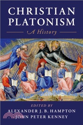 Christian Platonism：A History