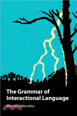 The Grammar of Interactional Language