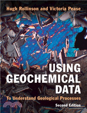 Using Geochemical Data：To Understand Geological Processes
