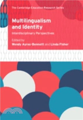 Multilingualism and Identity：Interdisciplinary Perspectives